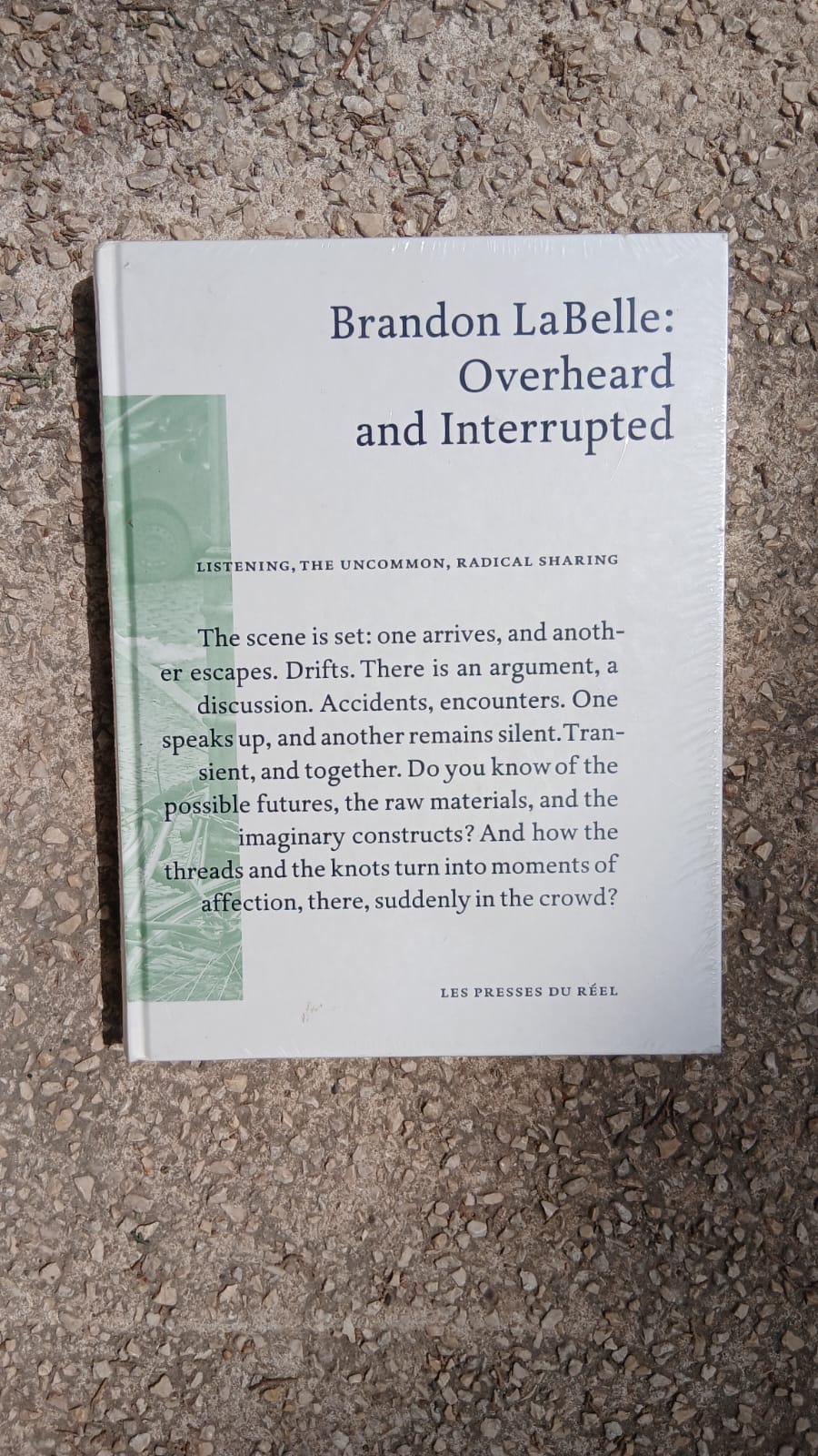 Overheard and Interrupted